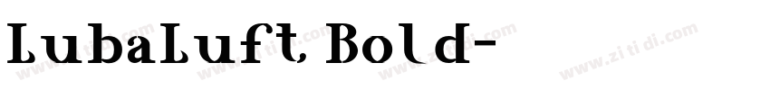LubaLuft Bold字体转换